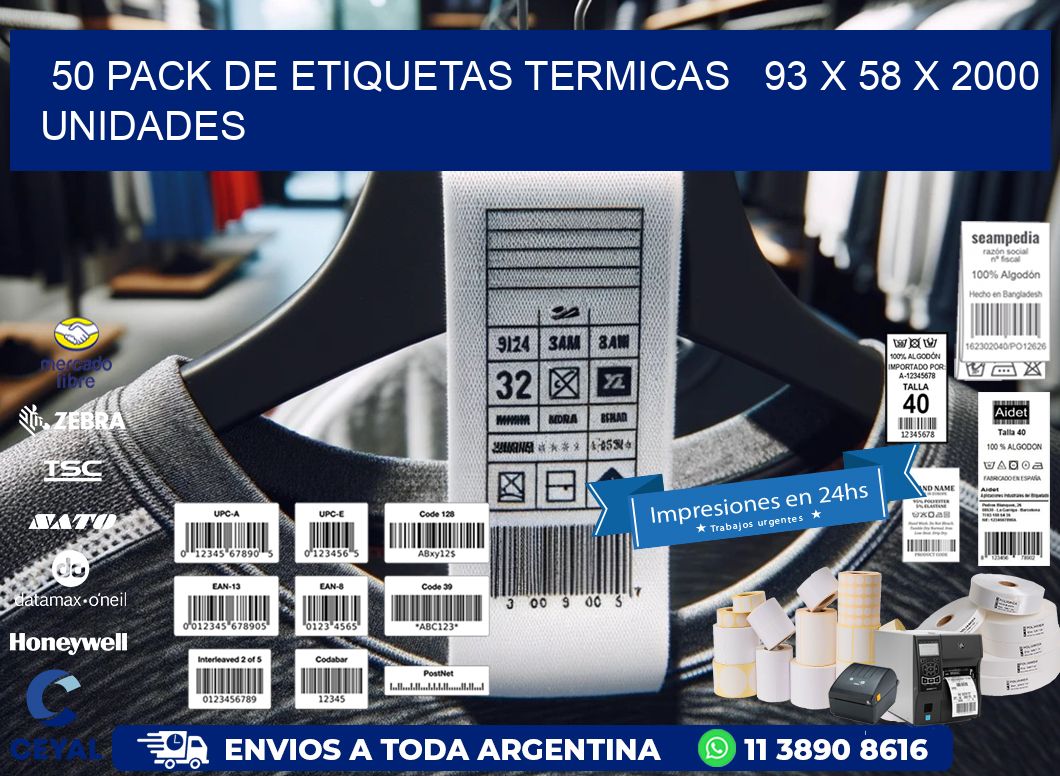 50 PACK DE ETIQUETAS TERMICAS   93 x 58 X 2000 UNIDADES