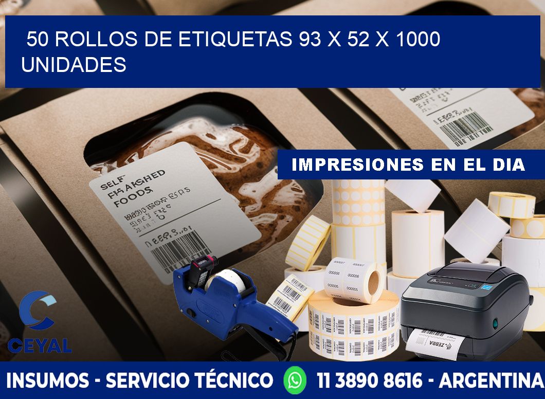 50 ROLLOS DE ETIQUETAS 93 x 52 X 1000 UNIDADES