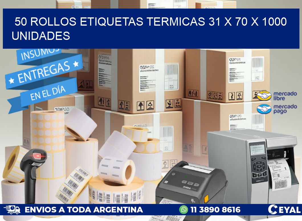 50 ROLLOS ETIQUETAS TERMICAS 31 x 70 X 1000 UNIDADES