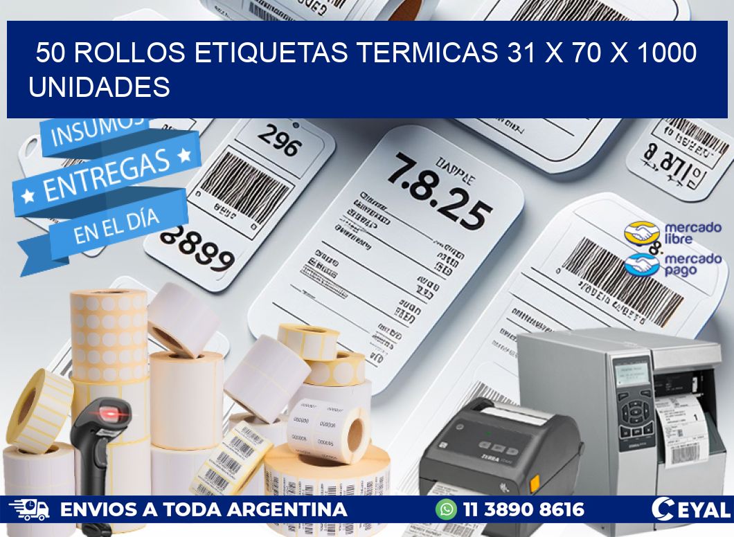 50 ROLLOS ETIQUETAS TERMICAS 31 x 70 X 1000 UNIDADES
