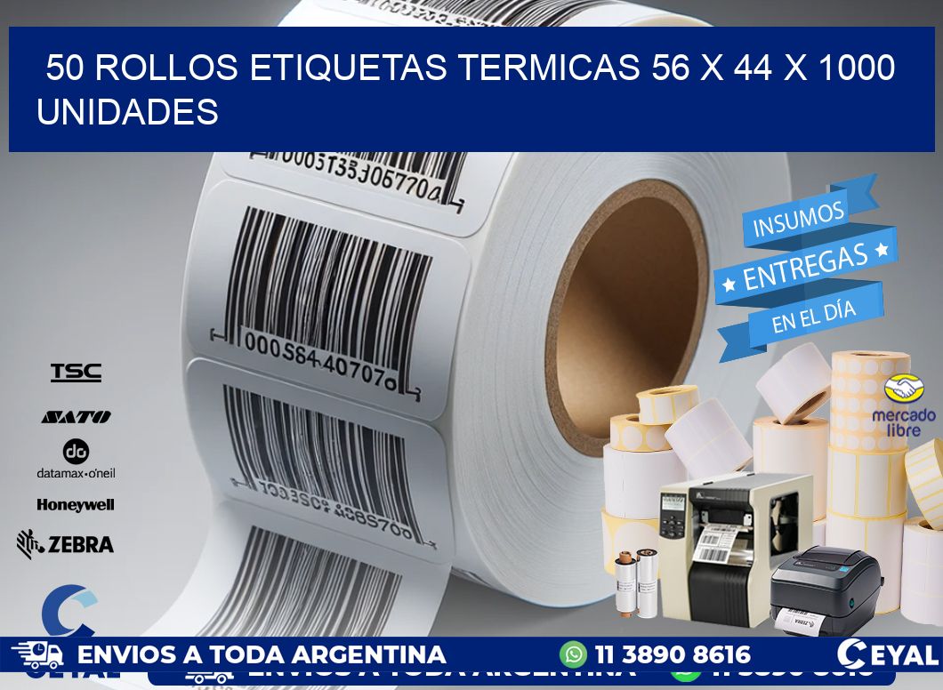 50 ROLLOS ETIQUETAS TERMICAS 56 x 44 X 1000 UNIDADES