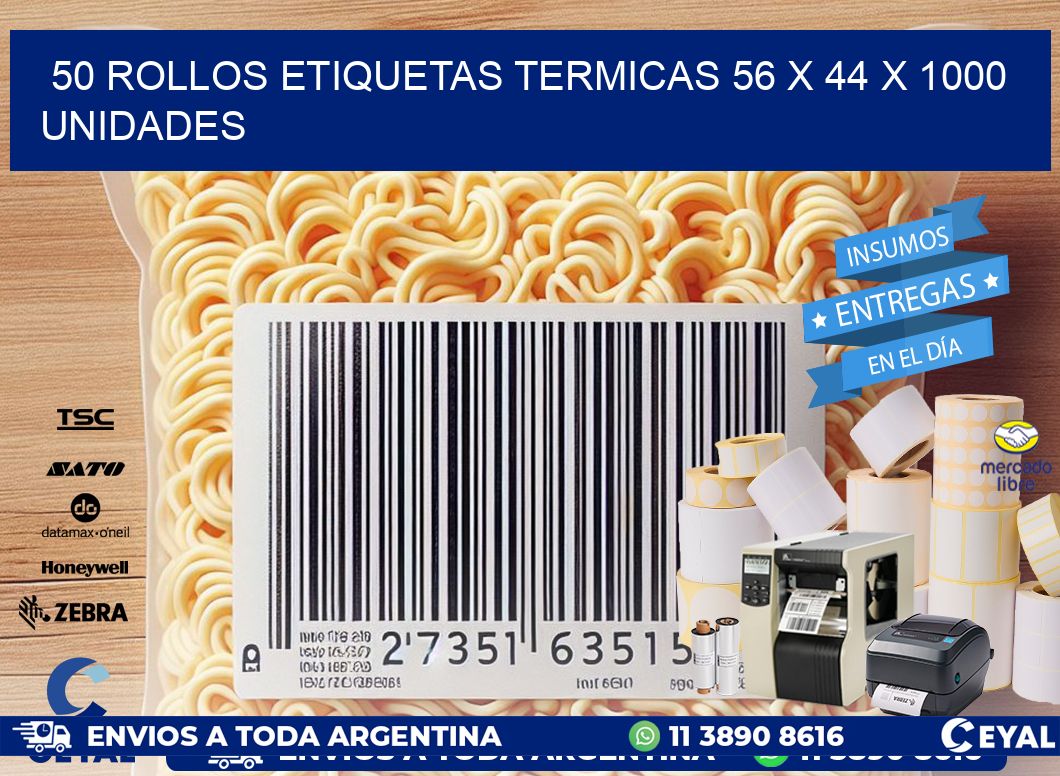 50 ROLLOS ETIQUETAS TERMICAS 56 x 44 X 1000 UNIDADES