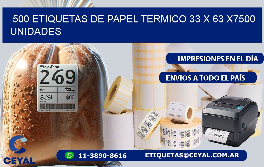 500 ETIQUETAS DE PAPEL TERMICO 33 x 63 X7500 UNIDADES