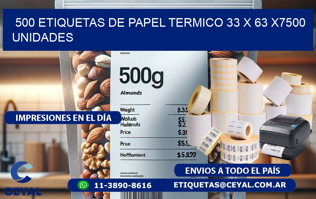 500 ETIQUETAS DE PAPEL TERMICO 33 x 63 X7500 UNIDADES