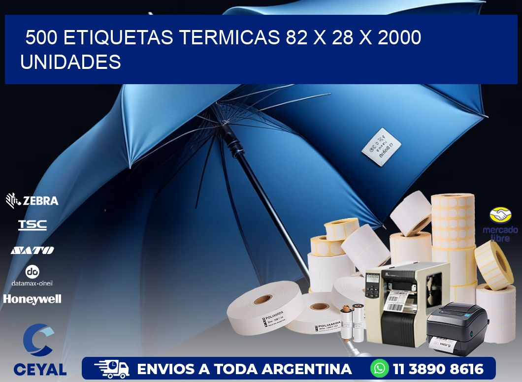 500 ETIQUETAS TERMICAS 82 x 28 X 2000 UNIDADES