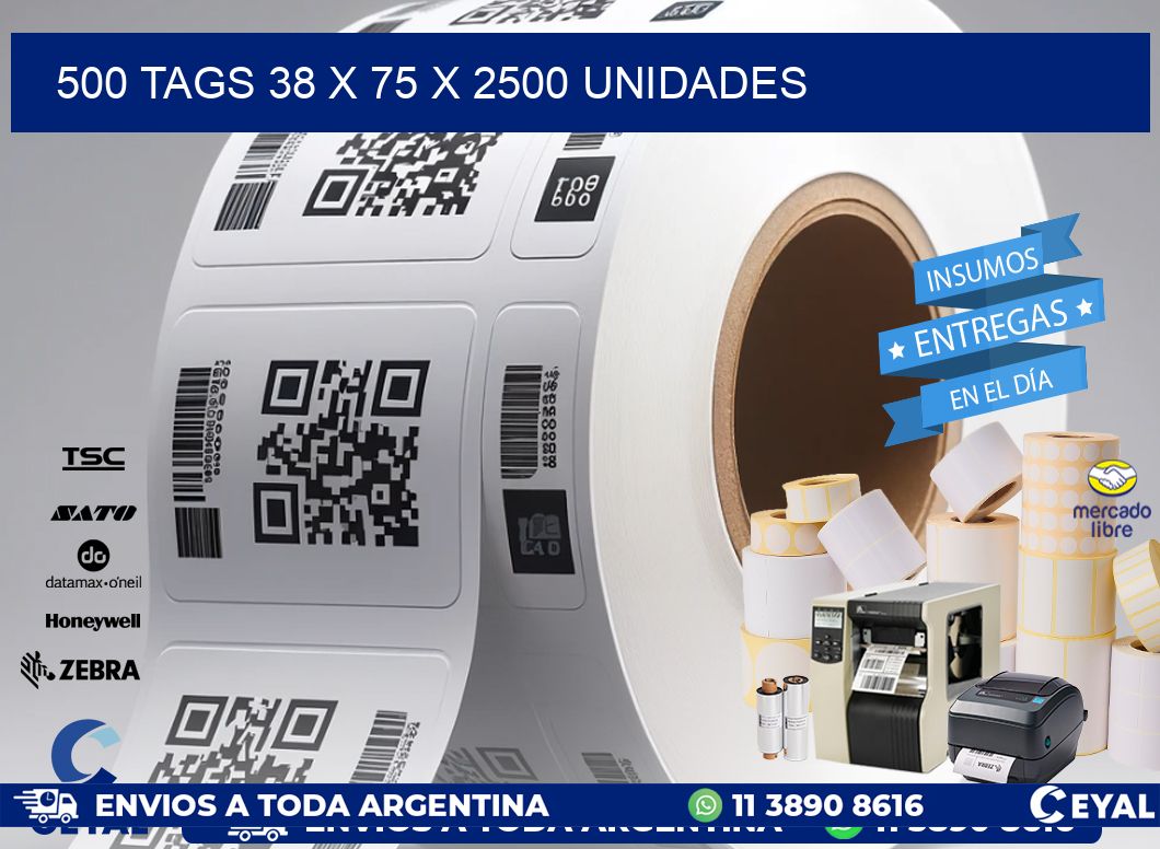 500 TAGS 38 x 75 X 2500 UNIDADES