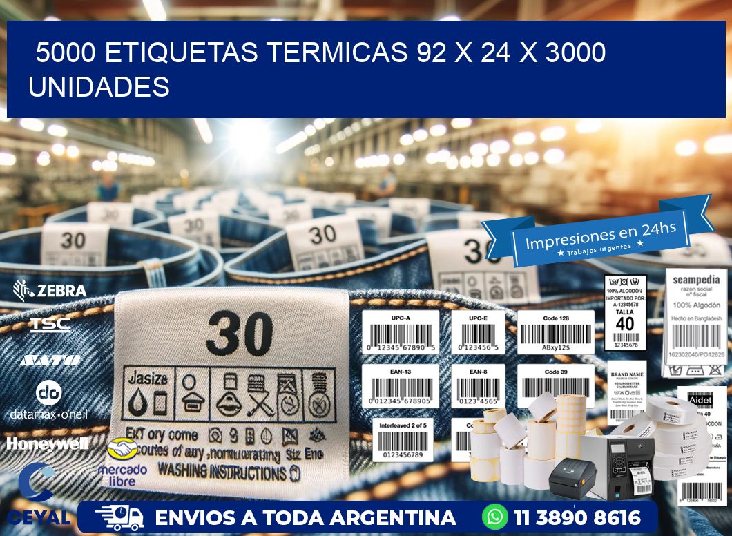 5000 ETIQUETAS TERMICAS 92 x 24 X 3000 UNIDADES