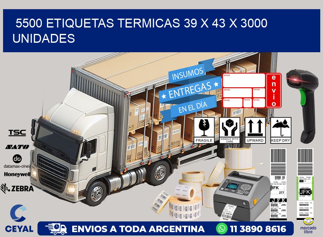 5500 ETIQUETAS TERMICAS 39 x 43 X 3000 UNIDADES