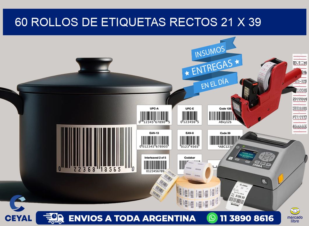 60 ROLLOS DE ETIQUETAS RECTOS 21 x 39
