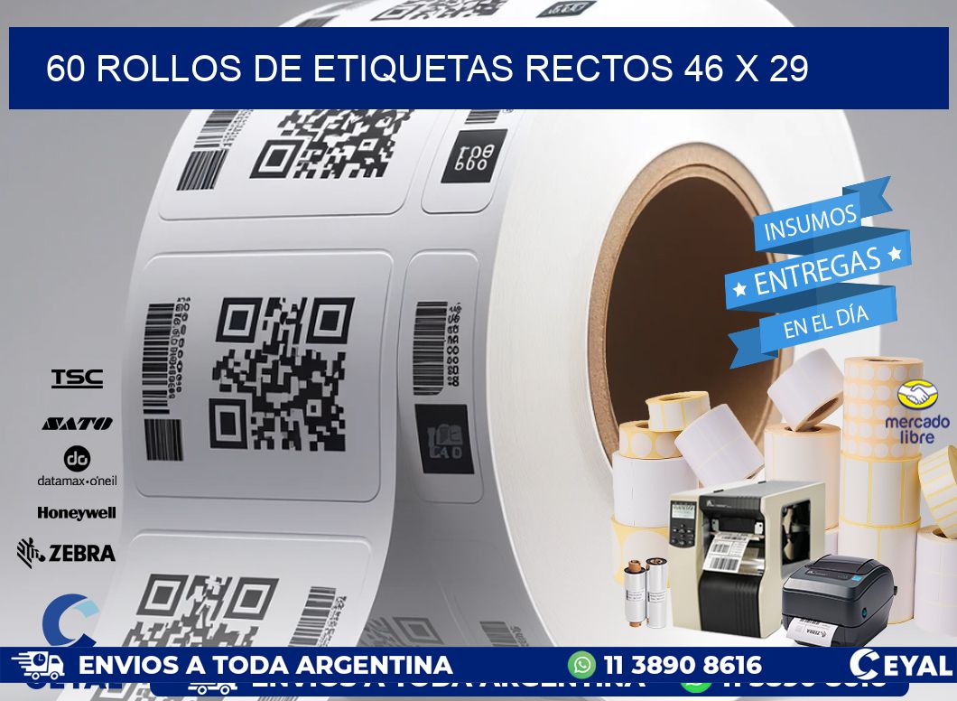 60 ROLLOS DE ETIQUETAS RECTOS 46 x 29