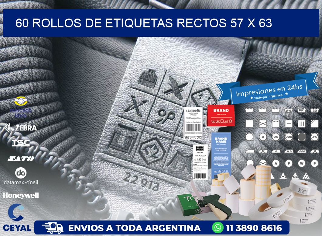 60 ROLLOS DE ETIQUETAS RECTOS 57 x 63