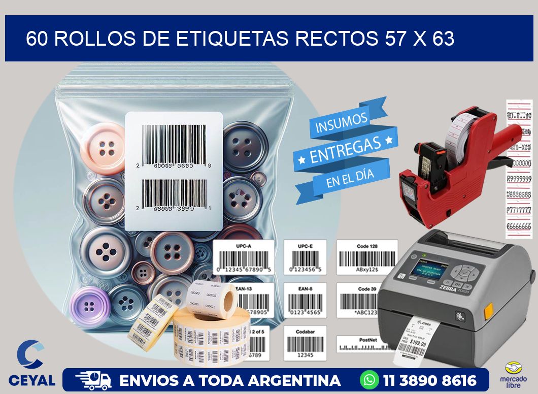 60 ROLLOS DE ETIQUETAS RECTOS 57 x 63