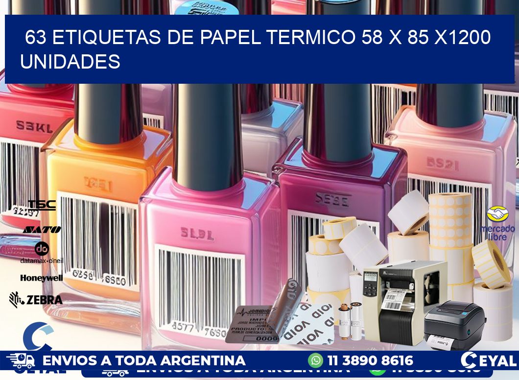 63 ETIQUETAS DE PAPEL TERMICO 58 x 85 X1200 UNIDADES