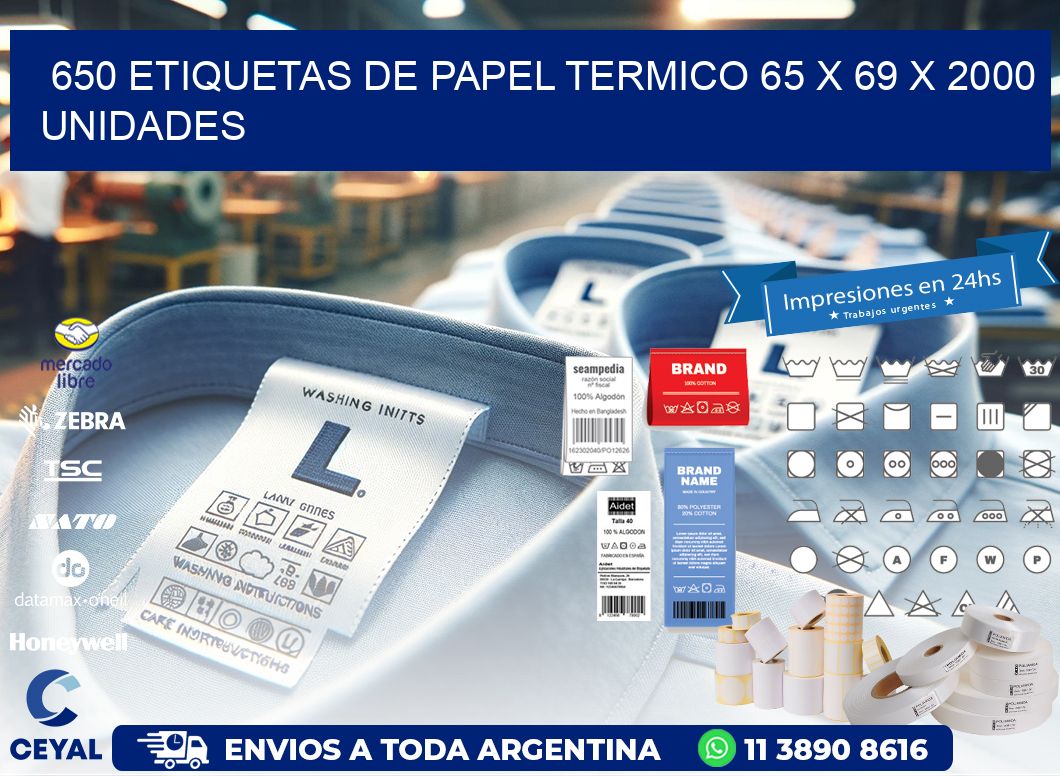 650 ETIQUETAS DE PAPEL TERMICO 65 x 69 X 2000 UNIDADES