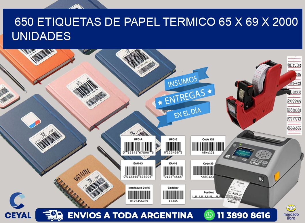 650 ETIQUETAS DE PAPEL TERMICO 65 x 69 X 2000 UNIDADES