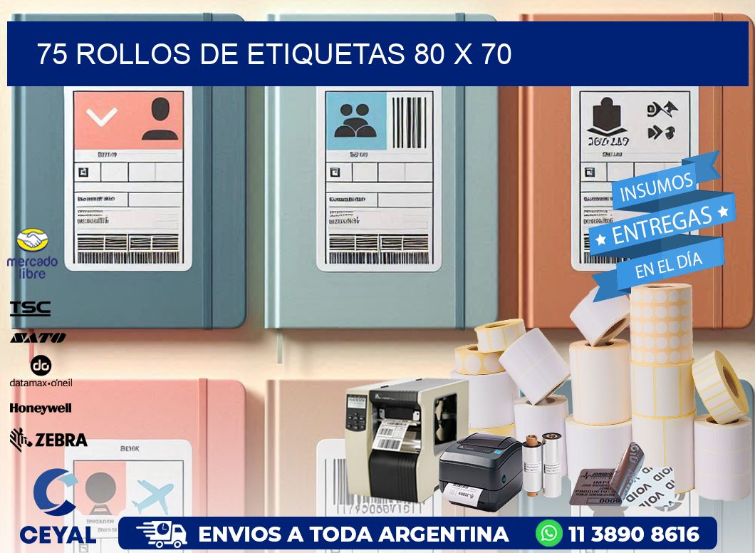 75 ROLLOS DE ETIQUETAS 80 x 70