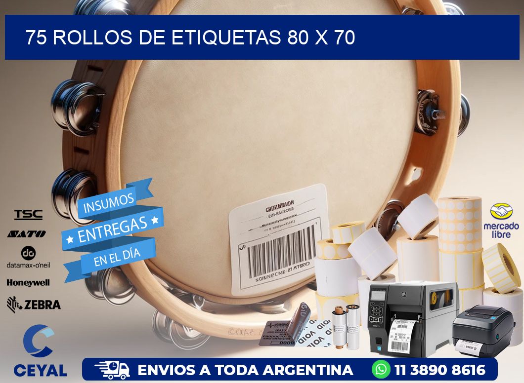 75 ROLLOS DE ETIQUETAS 80 x 70