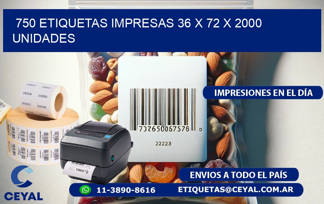 750 ETIQUETAS IMPRESAS 36 x 72 X 2000 UNIDADES