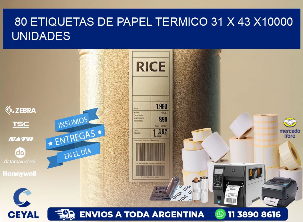 80 ETIQUETAS DE PAPEL TERMICO 31 x 43 X10000 UNIDADES