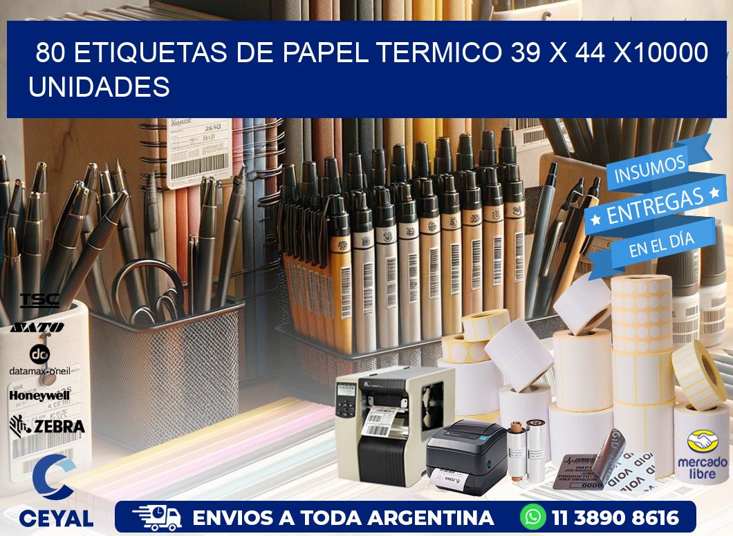 80 ETIQUETAS DE PAPEL TERMICO 39 x 44 X10000 UNIDADES