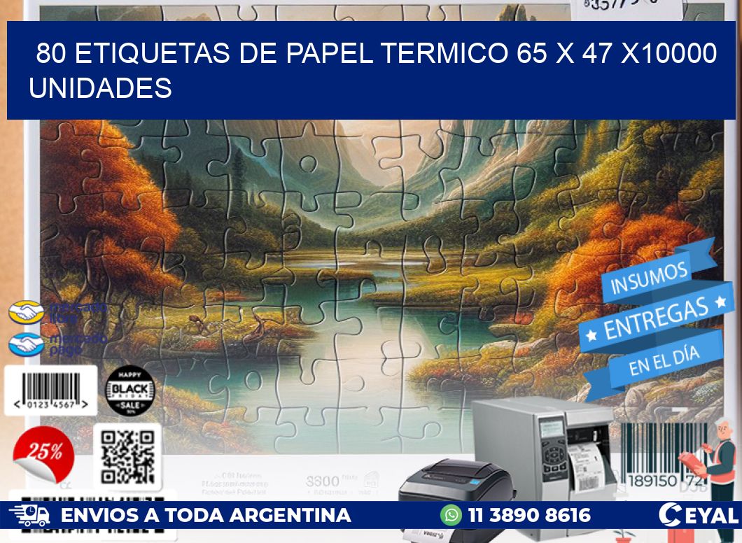 80 ETIQUETAS DE PAPEL TERMICO 65 x 47 X10000 UNIDADES