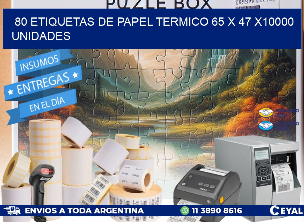 80 ETIQUETAS DE PAPEL TERMICO 65 x 47 X10000 UNIDADES