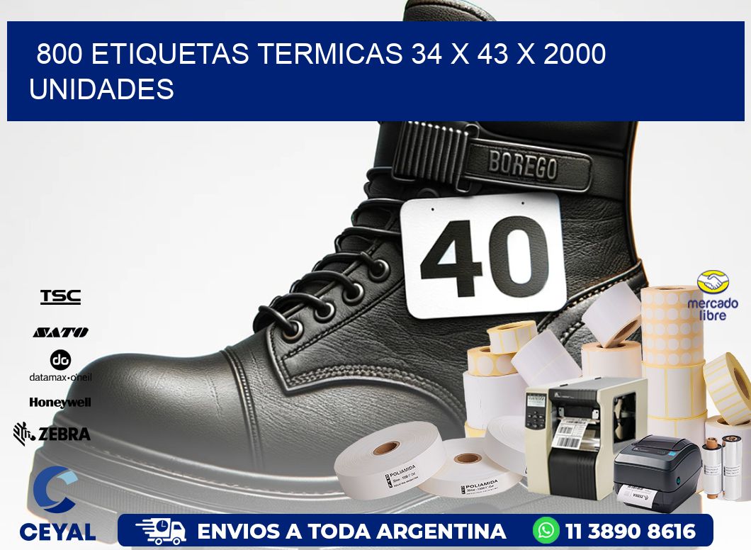 800 ETIQUETAS TERMICAS 34 x 43 X 2000 UNIDADES