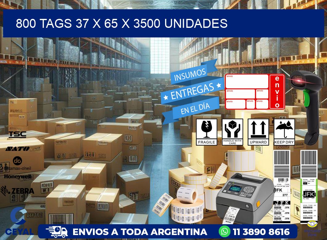 800 TAGS 37 x 65 X 3500 UNIDADES