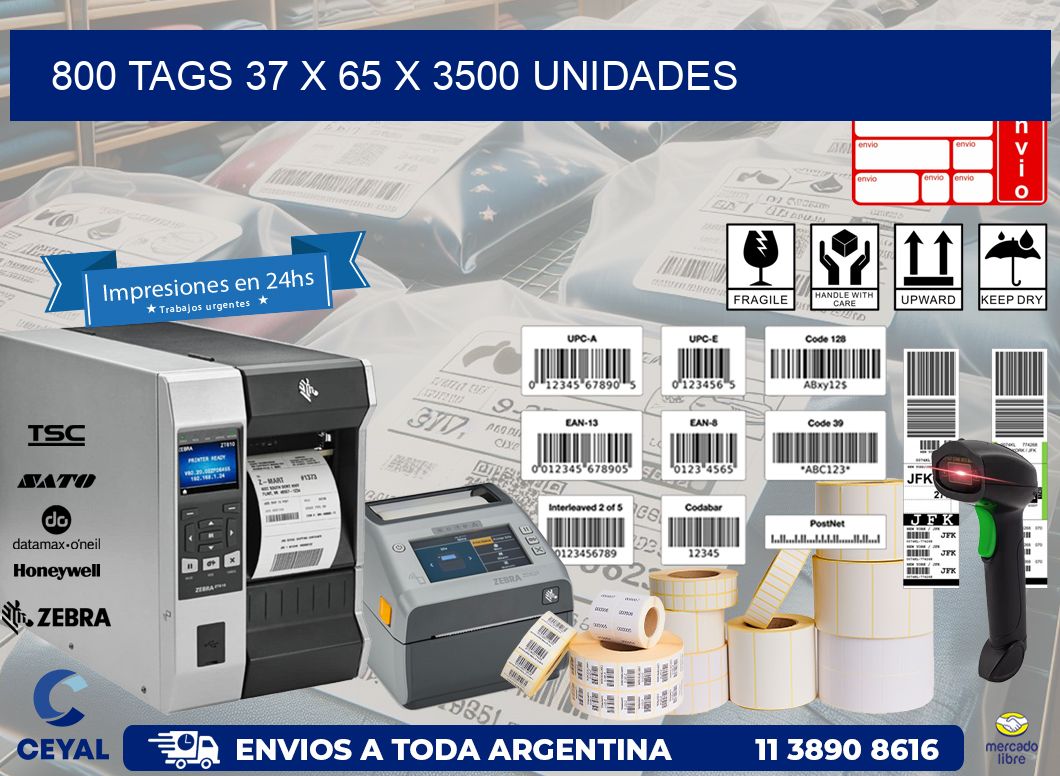 800 TAGS 37 x 65 X 3500 UNIDADES