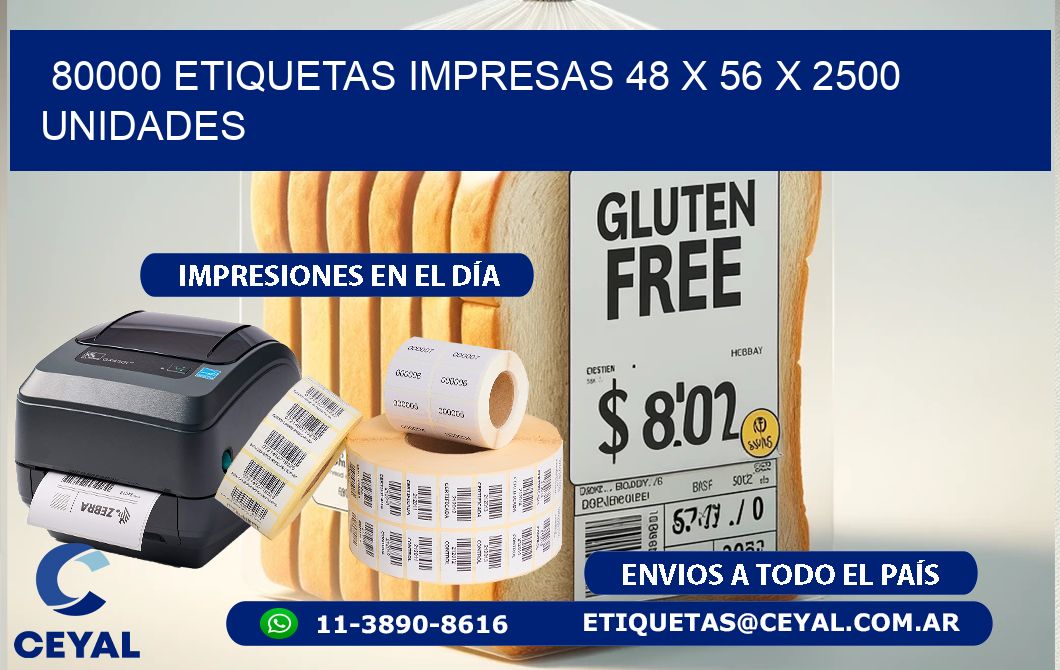 80000 ETIQUETAS IMPRESAS 48 x 56 X 2500 UNIDADES