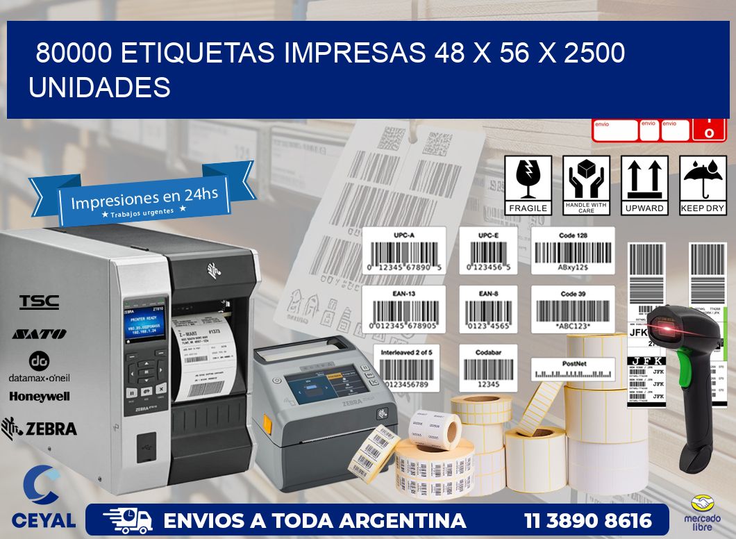 80000 ETIQUETAS IMPRESAS 48 x 56 X 2500 UNIDADES