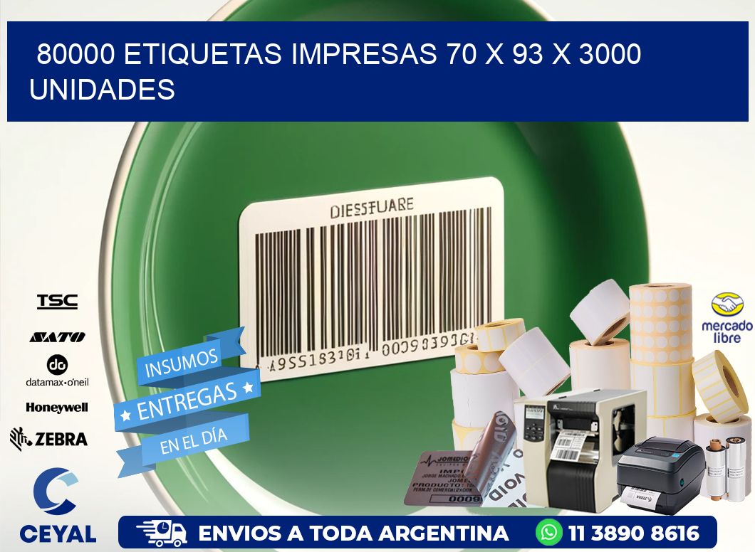80000 ETIQUETAS IMPRESAS 70 x 93 X 3000 UNIDADES