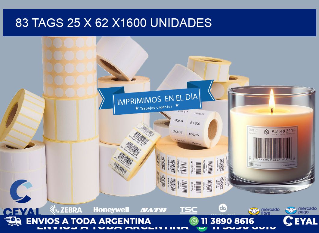 83 TAGS 25 x 62 X1600 UNIDADES