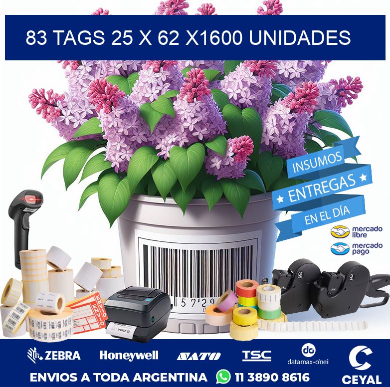 83 TAGS 25 x 62 X1600 UNIDADES