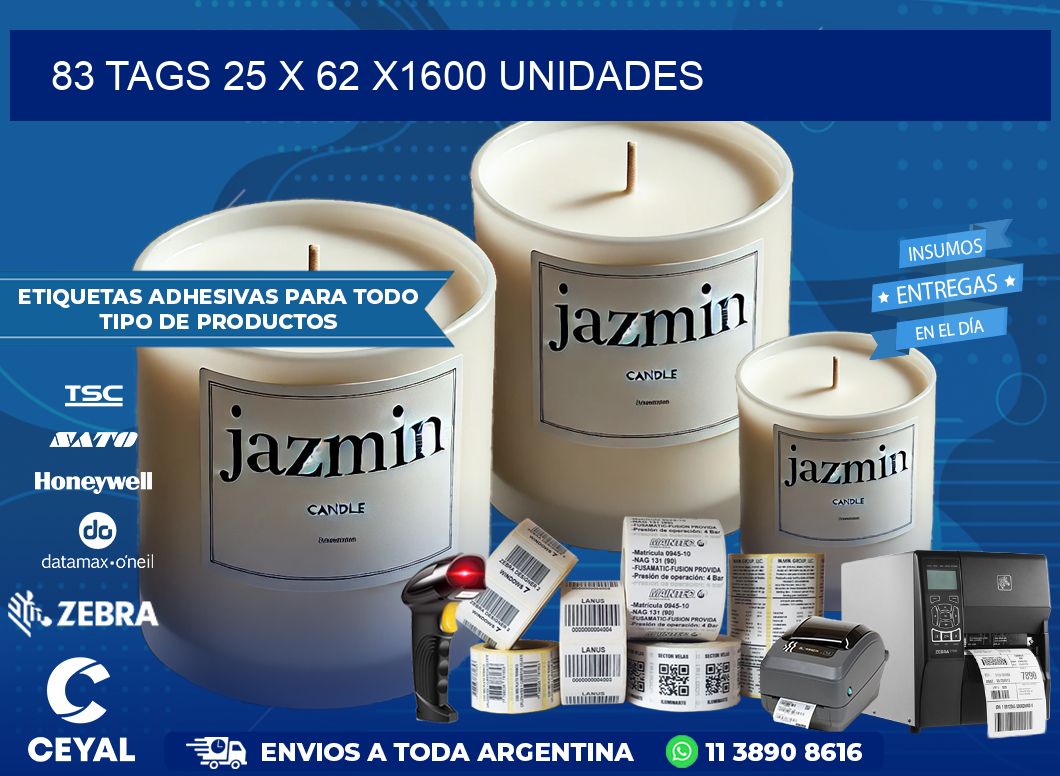 83 TAGS 25 x 62 X1600 UNIDADES