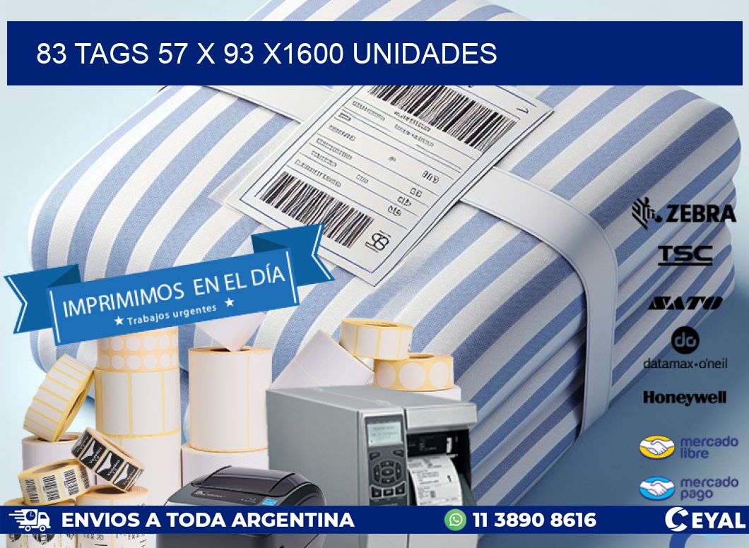 83 TAGS 57 x 93 X1600 UNIDADES