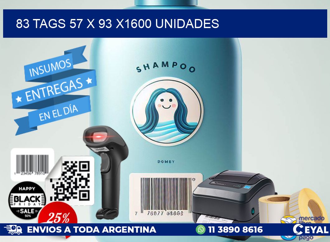 83 TAGS 57 x 93 X1600 UNIDADES