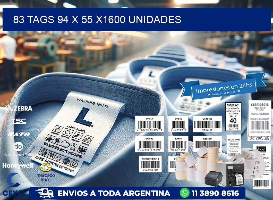 83 TAGS 94 x 55 X1600 UNIDADES