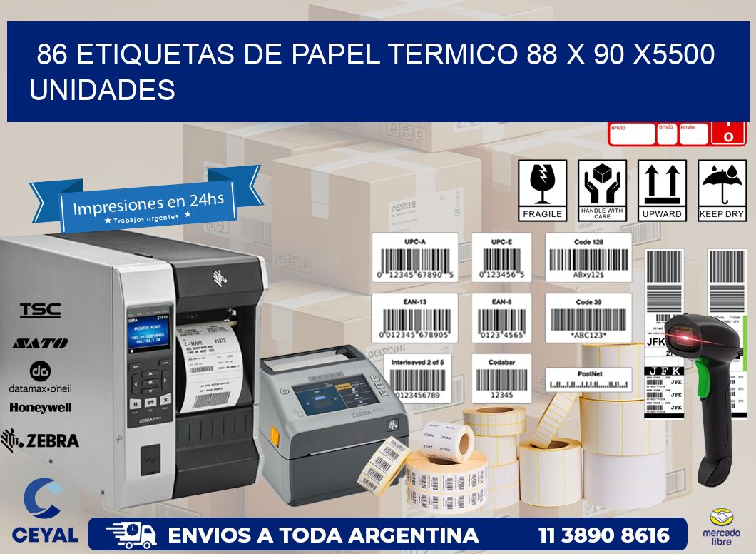 86 ETIQUETAS DE PAPEL TERMICO 88 x 90 X5500 UNIDADES