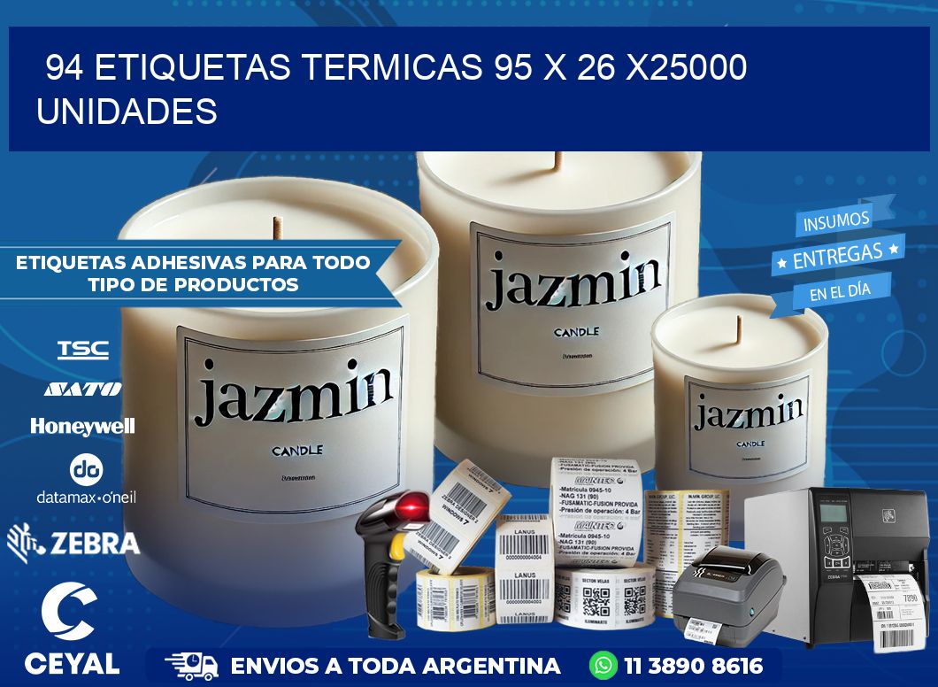 94 ETIQUETAS TERMICAS 95 x 26 X25000 UNIDADES