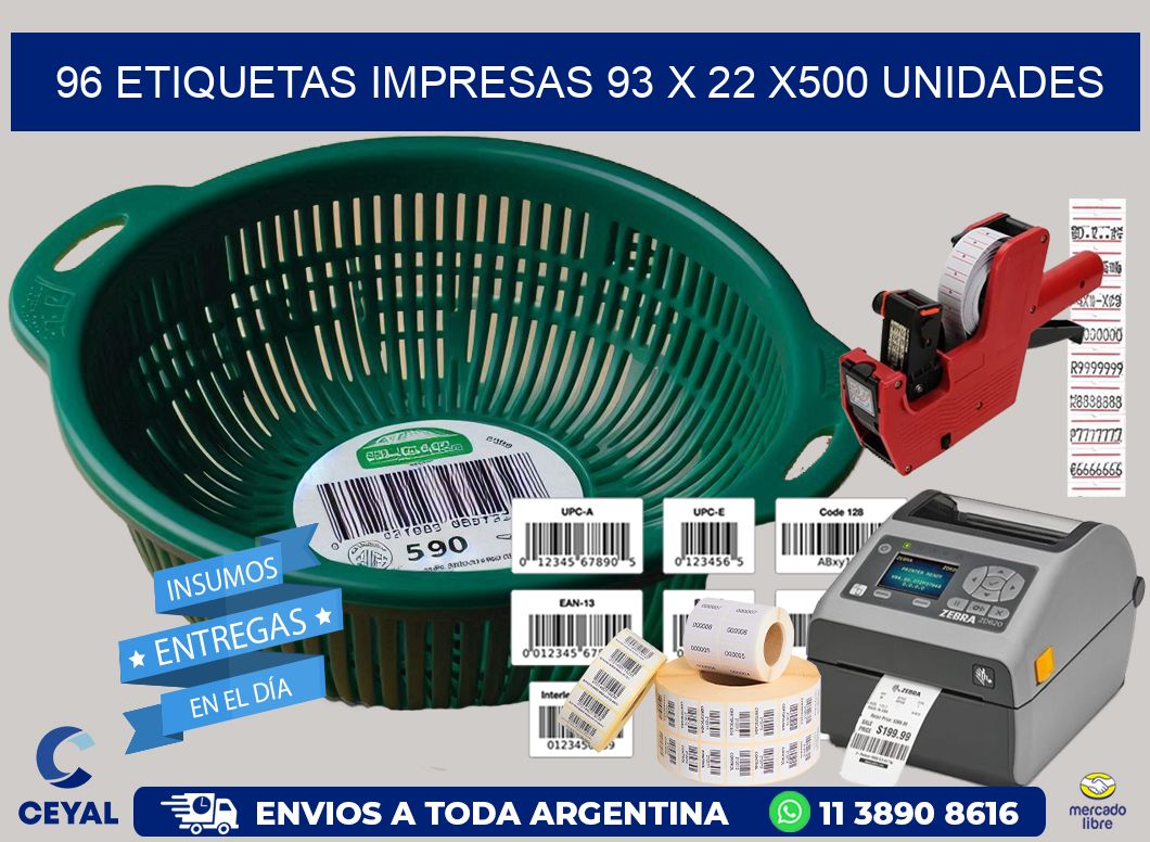 96 ETIQUETAS IMPRESAS 93 x 22 x500 UNIDADES