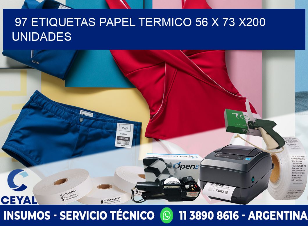 97 ETIQUETAS PAPEL TERMICO 56 x 73 x200 UNIDADES