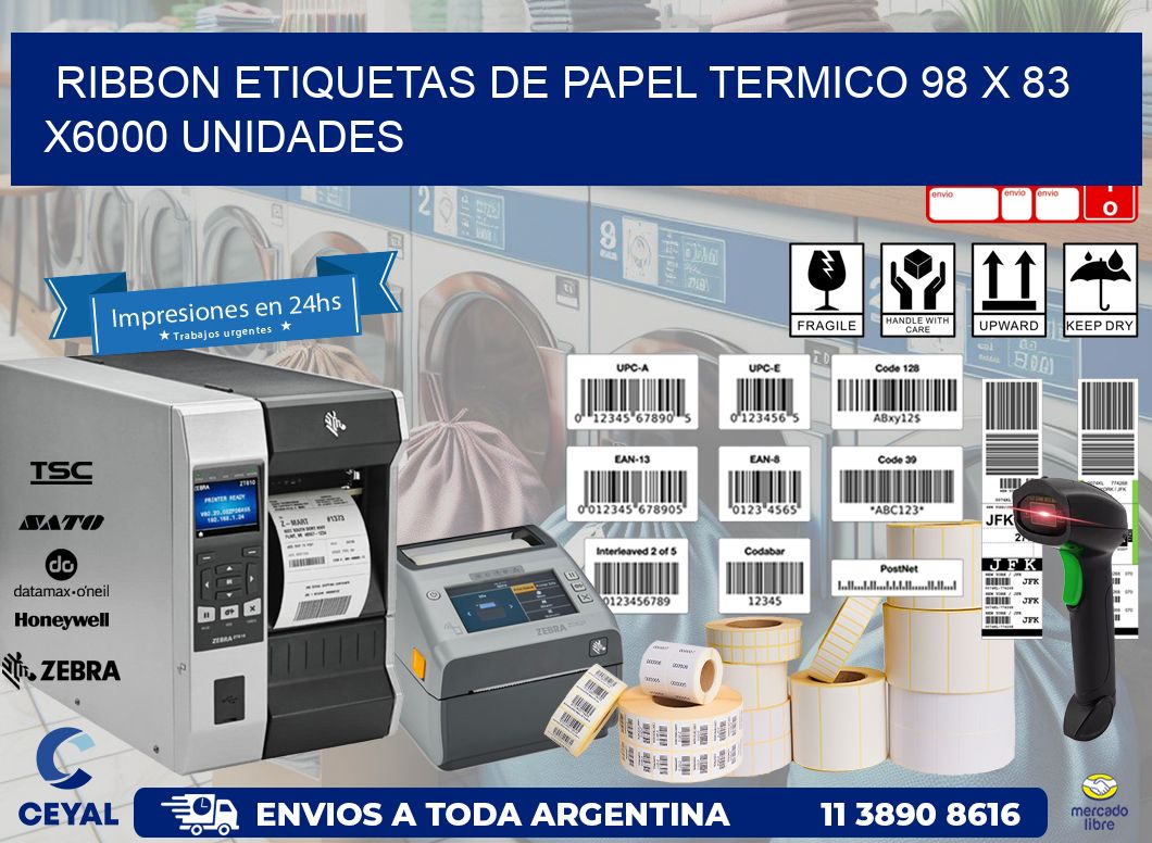 RIBBON ETIQUETAS DE PAPEL TERMICO 98 x 83 X6000 UNIDADES