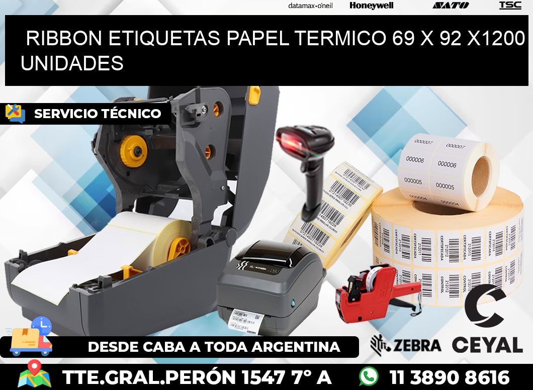 RIBBON ETIQUETAS PAPEL TERMICO 69 x 92 X1200 UNIDADES