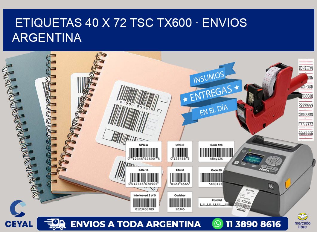 ETIQUETAS 40 x 72 TSC TX600 · ENVIOS ARGENTINA