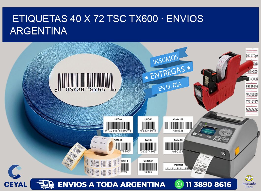 ETIQUETAS 40 x 72 TSC TX600 · ENVIOS ARGENTINA