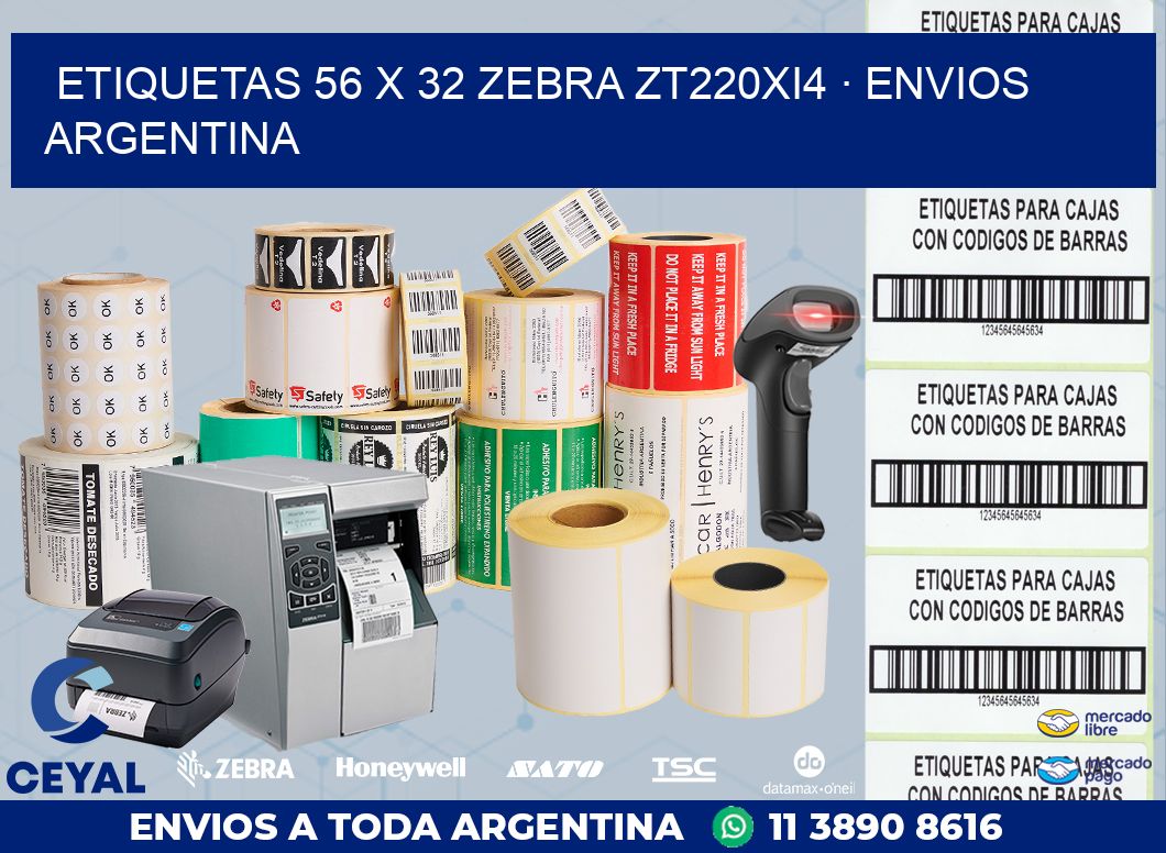 ETIQUETAS 56 x 32 ZEBRA ZT220Xi4 · ENVIOS ARGENTINA