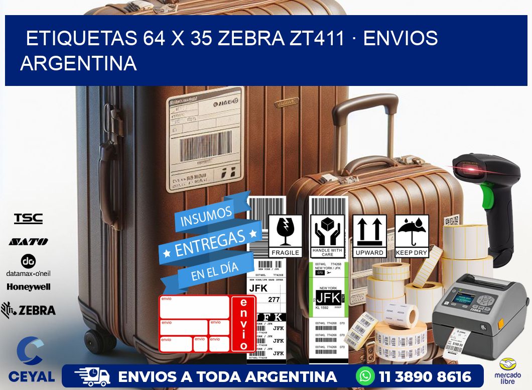ETIQUETAS 64 x 35 ZEBRA ZT411 · ENVIOS ARGENTINA