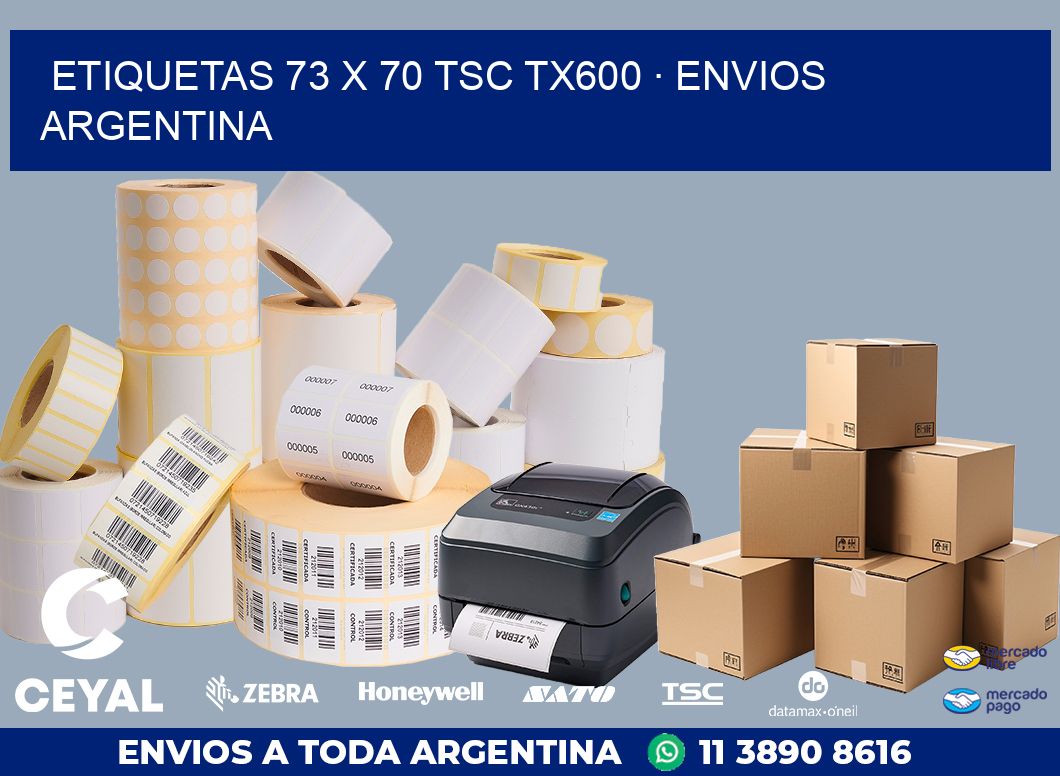 ETIQUETAS 73 x 70 TSC TX600 · ENVIOS ARGENTINA