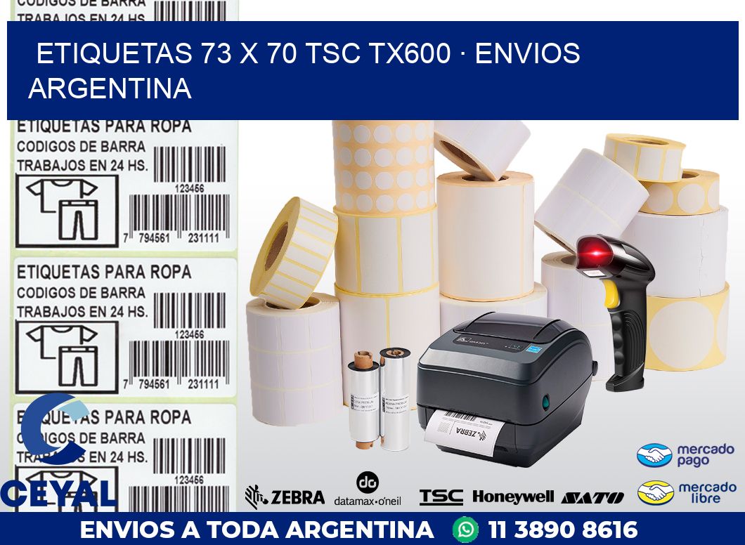 ETIQUETAS 73 x 70 TSC TX600 · ENVIOS ARGENTINA